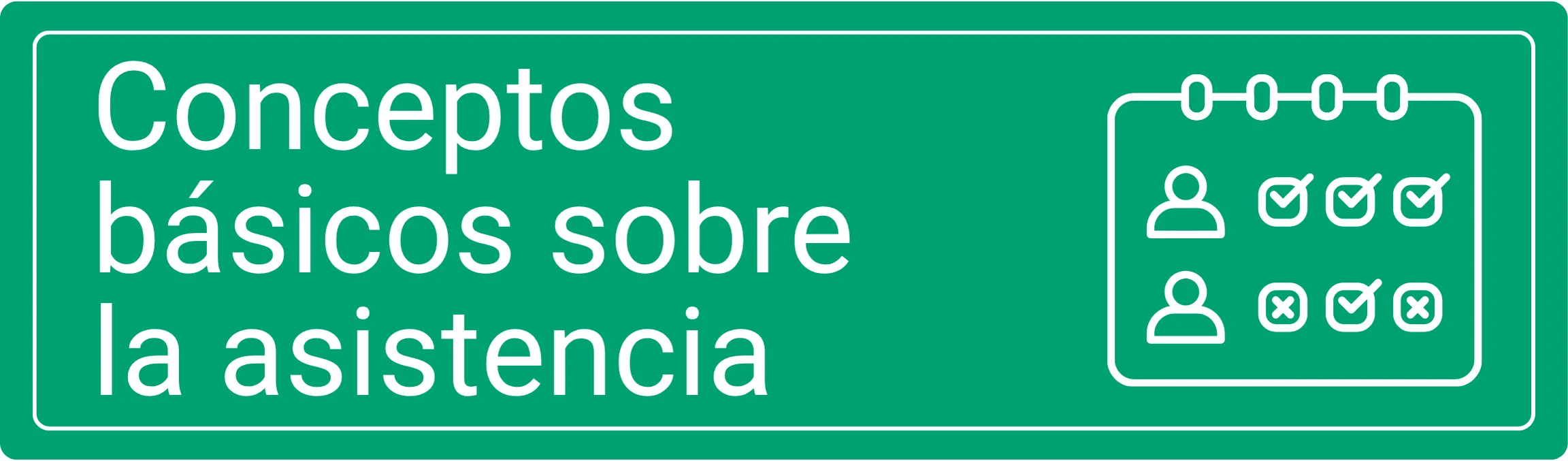 Conceptos básicos sobre la asistencia